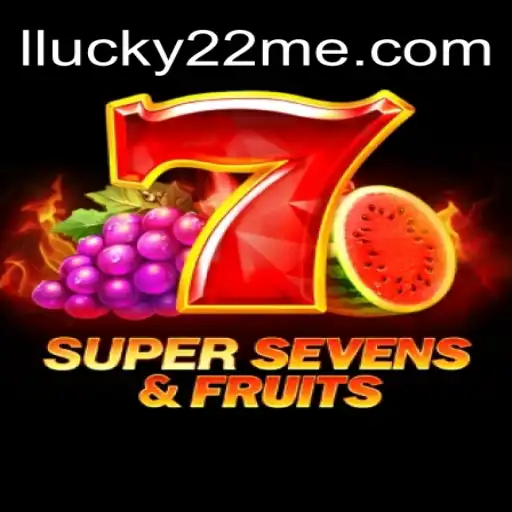 Discover the Excitement of 7SuperSevensFruits at Lucky 22 Casino