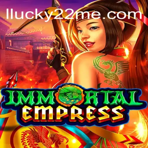 ImmortalEmpress: A Deep Dive into the Mythical World of Gaming