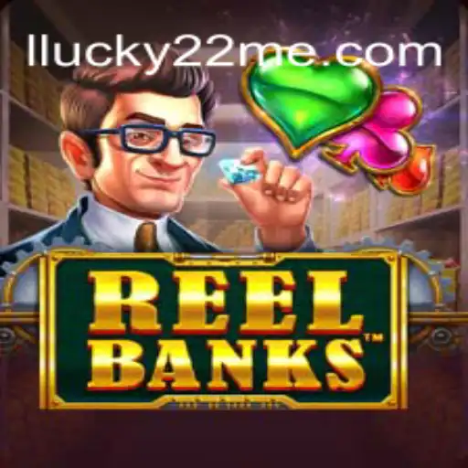 Discovering the Thrills of ReelBanks at Lucky 22 Casino